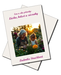 Eva a síla přírody: Láska, bolest a zázraky
